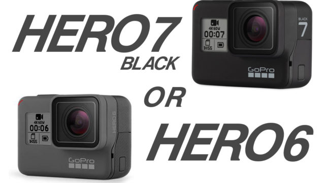 GoPro HERO7とHERO6のブラックをサクッと比較。今買うならどっちがHERO6がおすすめ！？ | Hot One